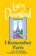 I Remember Paris: the brand new, captivating novel from the author of Anything Could Happen